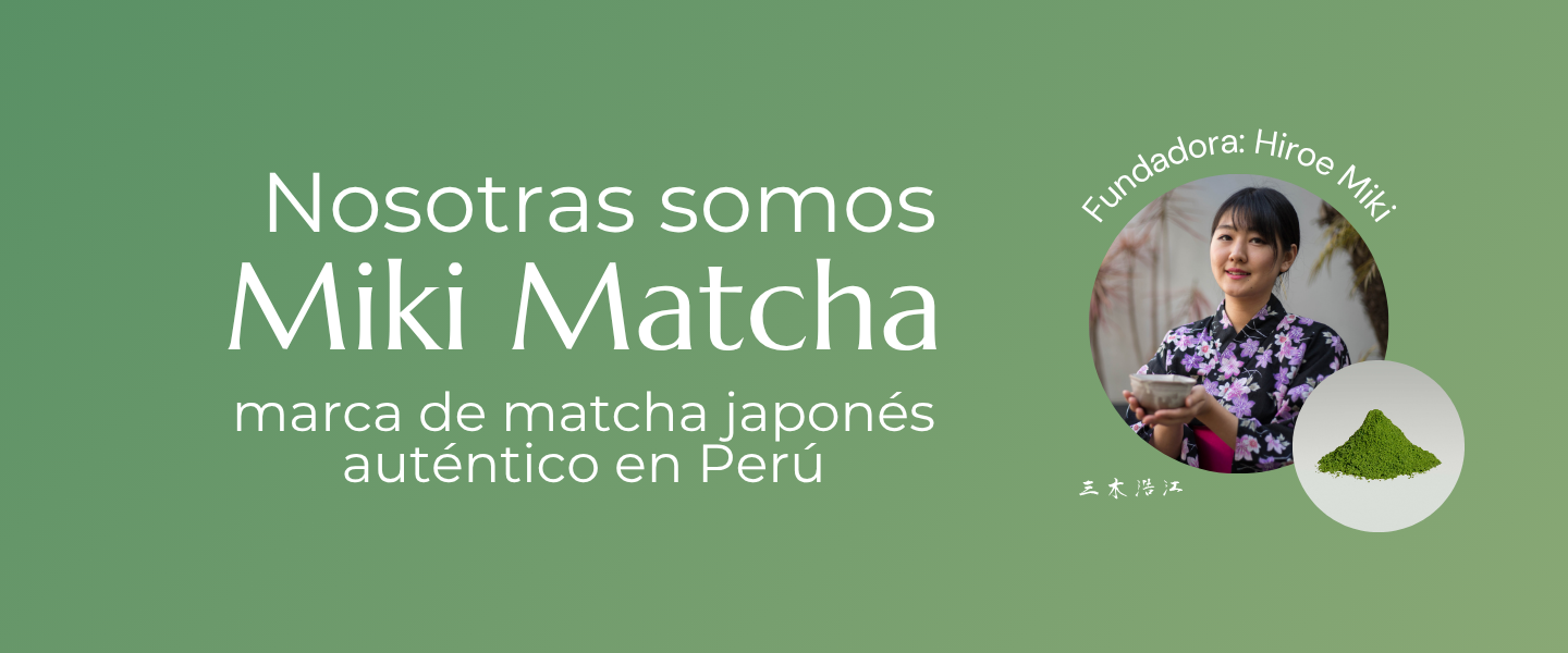 Banner de bienvenida de Miki Matcha con la frase Nosotras somos Miki Matcha, especialistas en té matcha premium.